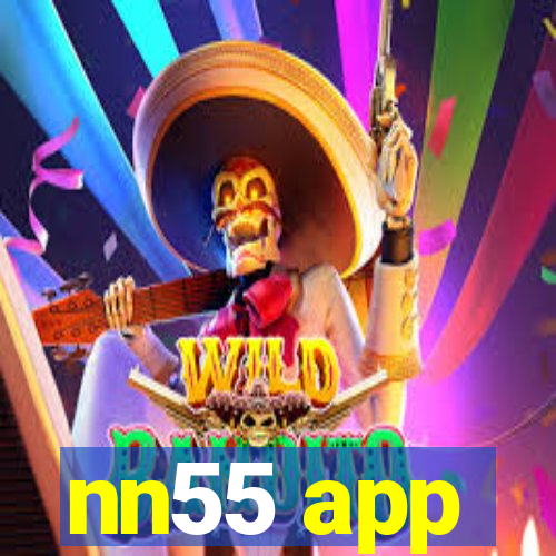 nn55 app